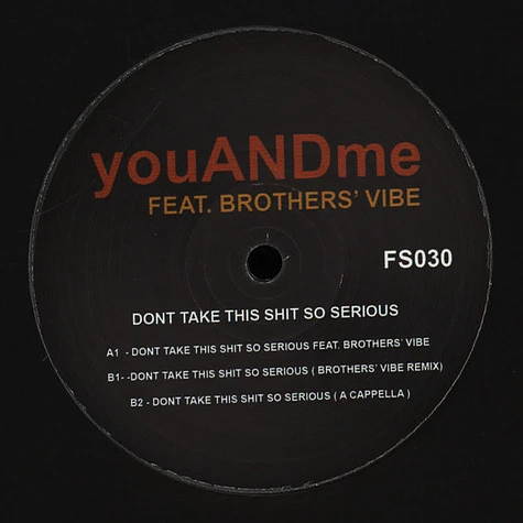 youANDme - Don't Take This Shit So Serious Feat. Brothers Vibe
