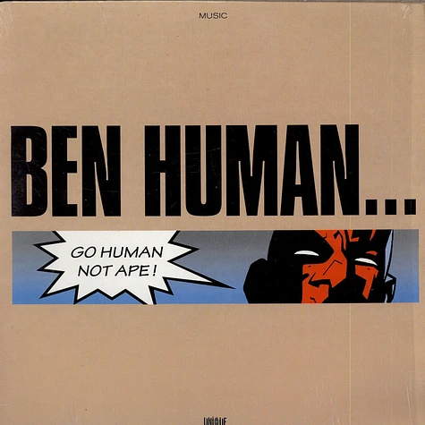 Ben Human - Go Human Not Ape!