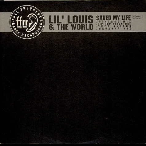 Lil' Louis & The World - Saved My Life