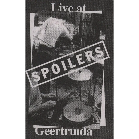 Spoilers - Live At Geertruida