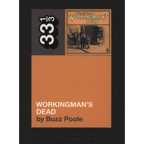 The Grateful Dead - Workingman's Dead by Buzz Poole