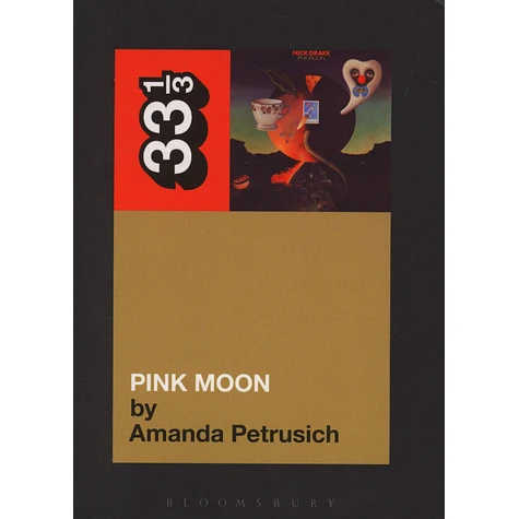 Nick Drake - Pink Moon by Amanda Petrusich