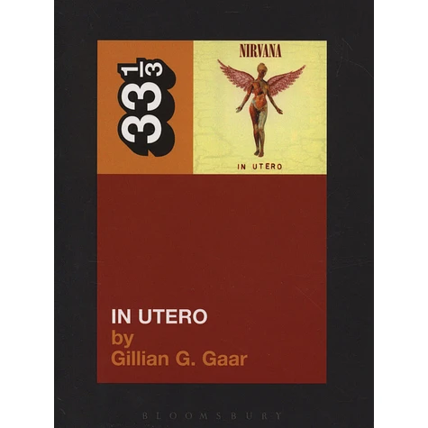 Nirvana - In Utero by Gillian G. Gaar