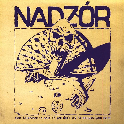 Nadzor - Your Tolerance Is Shit If You Don't Understand