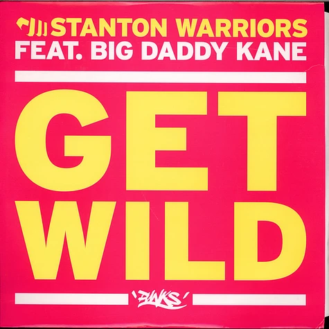 Stanton Warriors Feat. Big Daddy Kane - Get Wild