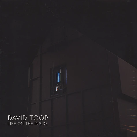 David Toop - Life On The Inside