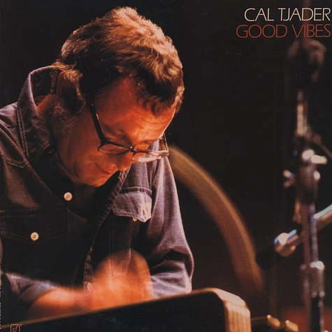 Cal Tjader - Good Vibes
