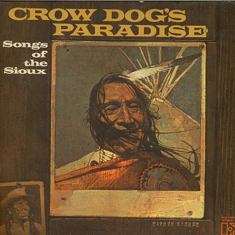 Crow Dog's Paradise - Songs Of The Sioux
