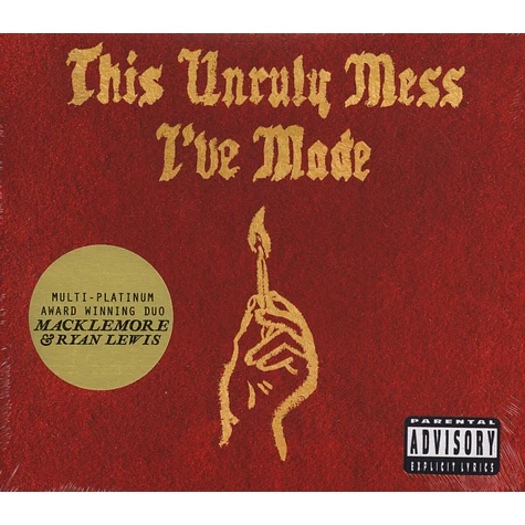 Macklemore & Ryan Lewis - This Unruly Mess I've Made