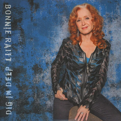 Bonnie Raitt - Dig In Deep