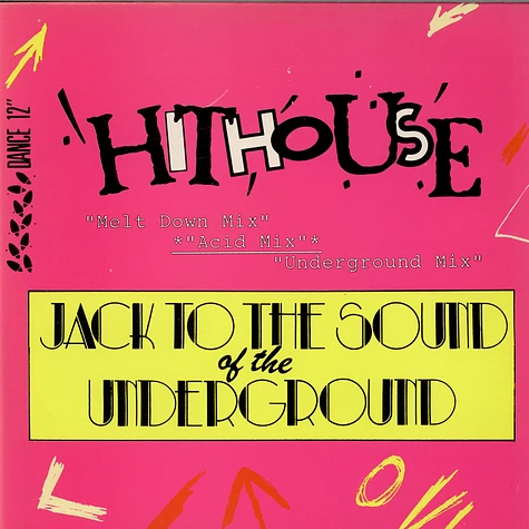 Hithouse - Jack To The Sound Of The Underground (Melt Down Mix)