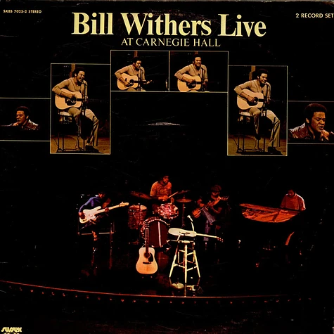 Bill Withers - Bill Withers Live At Carnegie Hall