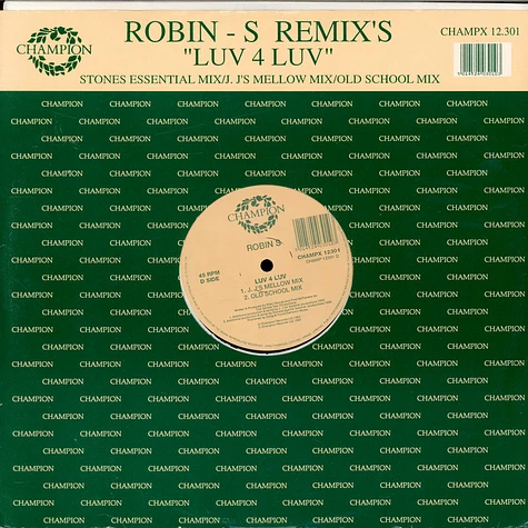 Robin S. - Luv 4 Luv (Remix's)