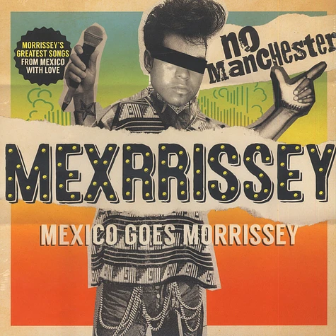 Mexrrissey - No Manchester: Mexico Goes Morrissey