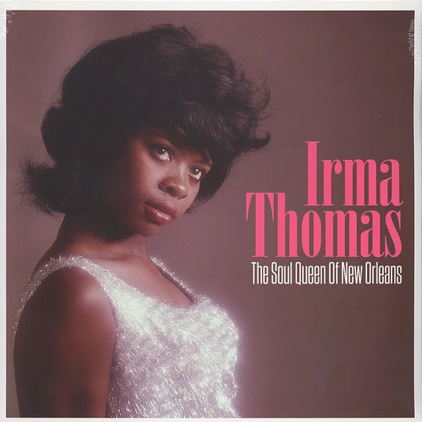 Irma Thomas - The Soul Queen Of New Orleans