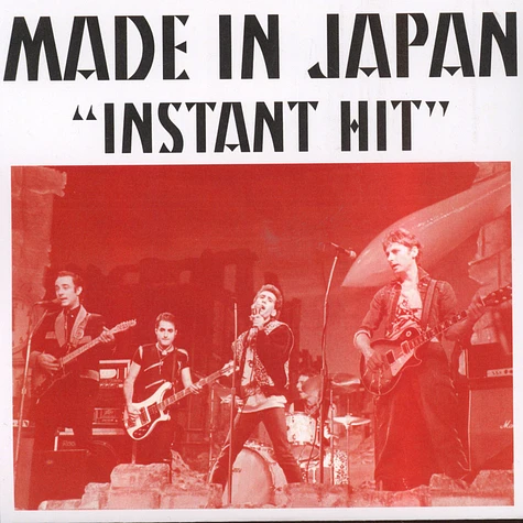 Made In Japan - Instant Hit / You Never Had It So Good
