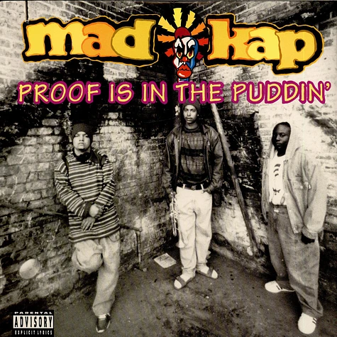 Mad Kap - Proof Is In The Puddin'
