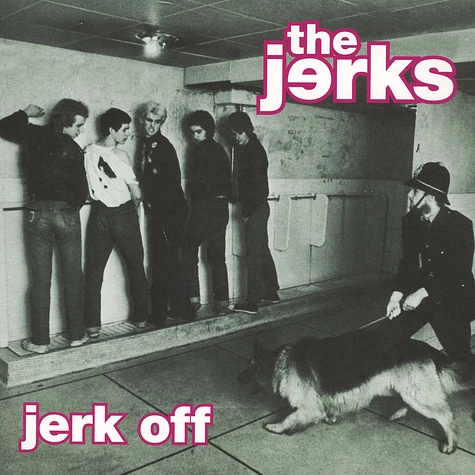 The Jerks - Jerk Off