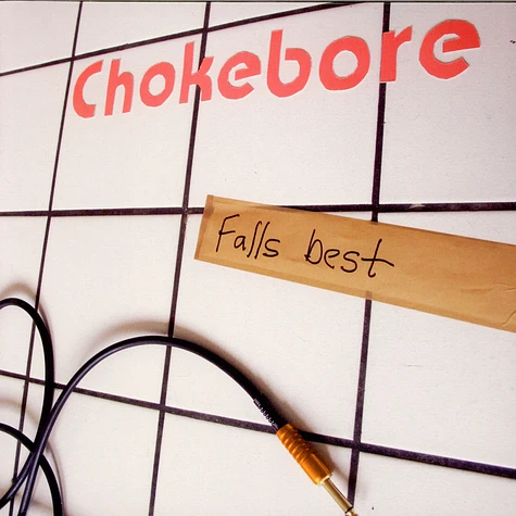 Chokebore - Falls Best