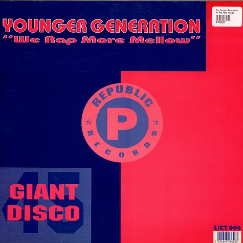 The Younger Generation - We Rap More Mellow / Rappin' All Over