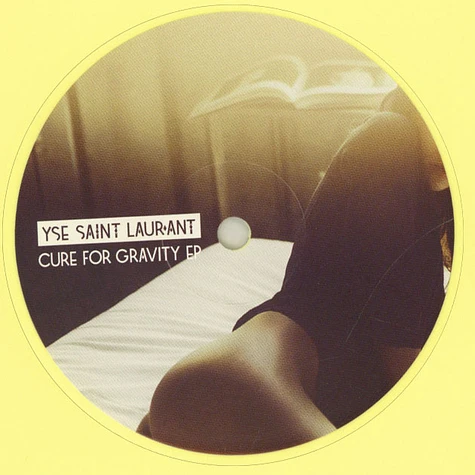 Yse Saint Laur'ant - Cure For Gravity EP