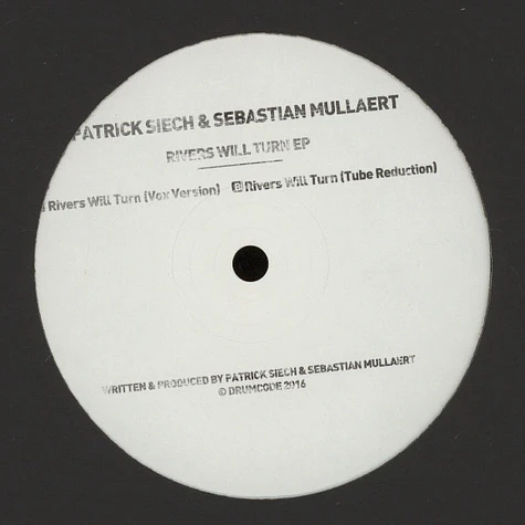 Patrick Siech & Sebastian Mullaert - Rivers Will Turn EP