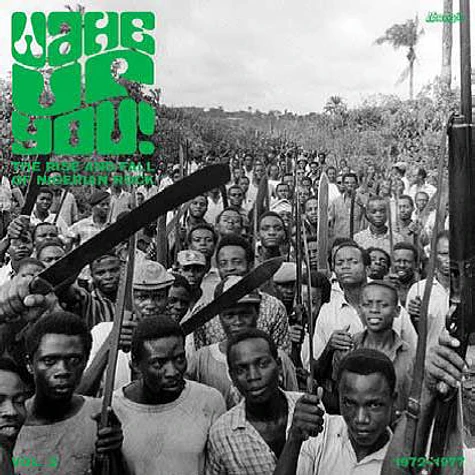 V.A. - Wake Up You Volume 2: The Rise & Fall Of Nigerian Rock Music (1972-1977)