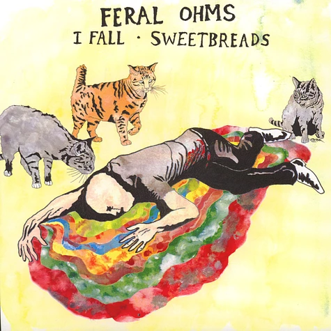 Feral Ohms - I Fall / Sweetbreads