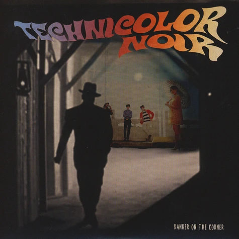 Technicolor Noir - Danger On The Corner / Dance Cicada