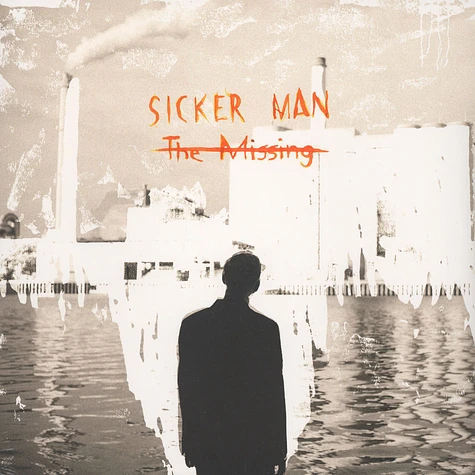 Sicker Man - The Missing