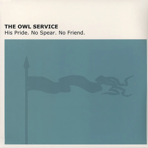 Owl Service - His Pride. No Spear. No Friend