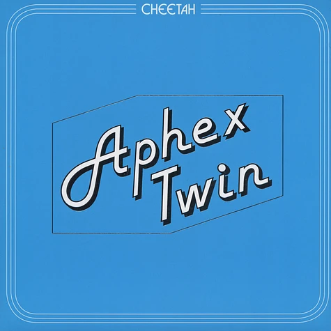 Aphex Twin - Cheetah EP