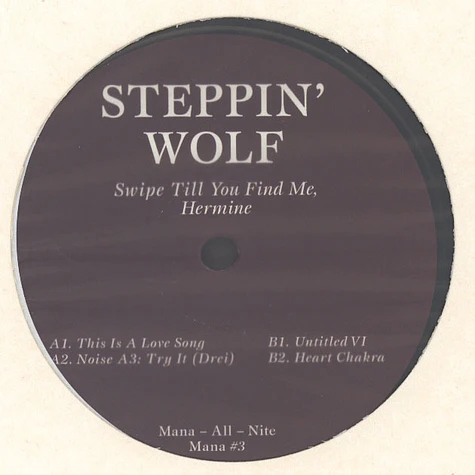 Steppin’ Wolf - Swipe Till You Find Me, Hermine