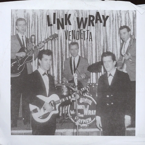 Link Wray & The Wraymen - Vendetta / Facin' All The Same Tomorrows