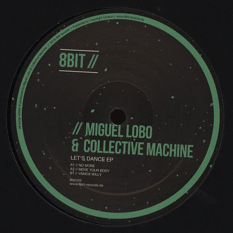 Miguel Lobo & Collective Machine - Lets Dance EP
