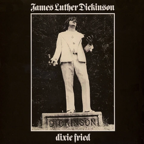 James Luther Dickinson - Dixie Fried