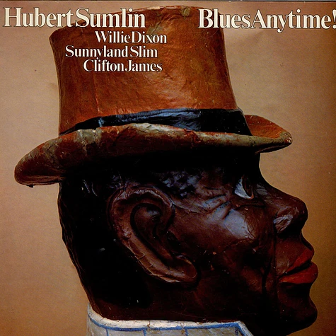 Hubert Sumlin / Willie Dixon / Sunnyland Slim / Clifton James - Blues Anytime!
