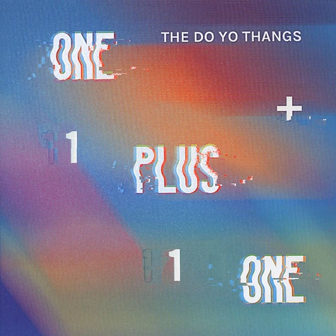 The Do Yo Thangs - One Plus One
