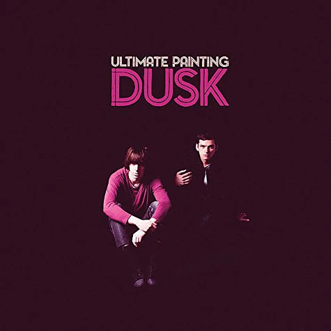 Ultimate Painting - Dusk Black Vinyl Edition