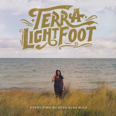 Terra Lightfoot - Every Time My Mind Runs Wild