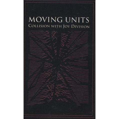 Moving Units - Collision With Joy Division