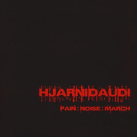Hjarnidaudi - Pain:Noise:March