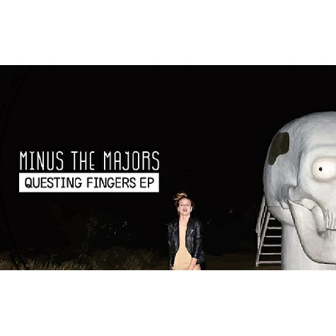 Minus The Majors - Questing Fingers EP