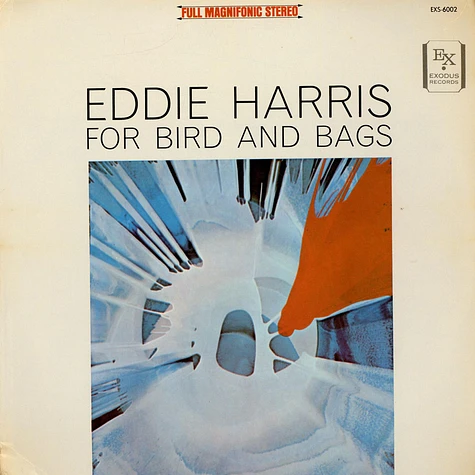 Eddie Harris - For Bird And Bags