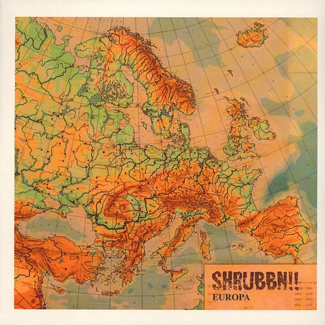 Shrubbn!! (T.Raumschmiere & Schieres) - Europa