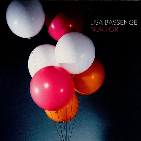 Lisa Bassenge - Nur Fort