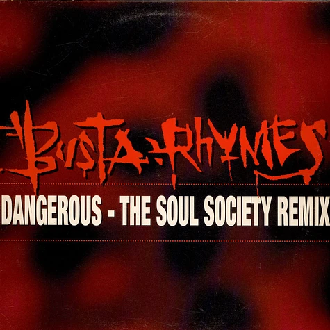 Busta Rhymes - Dangerous - The Soul Society Remix