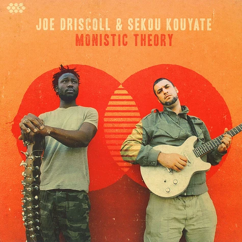 Joe Driscoll & Sekou Kouyate - Monistic Theory