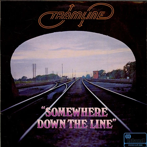 Tramline - Somewhere Down The Line