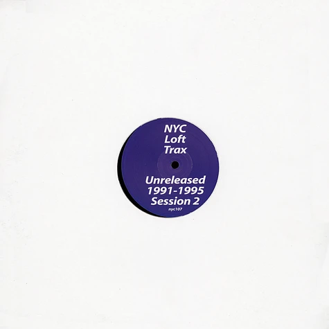 NYC Loft Trax - Unreleased 1991-1995 Session 2